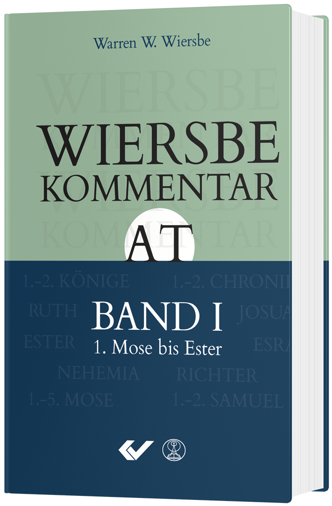 Wiersbe Kommentar zum Alten Testament - Band 1