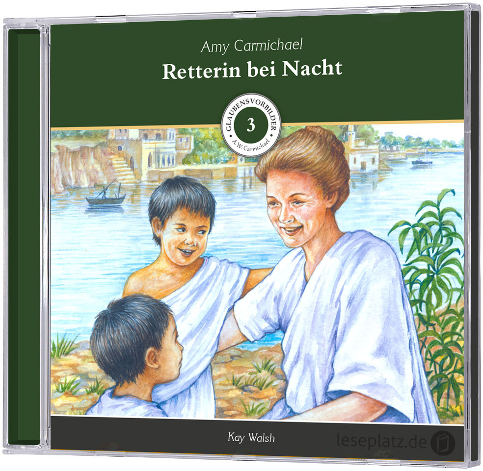 Amy Carmichael - Retterin bei Nacht - Hörbuch