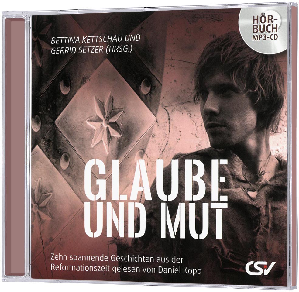 Glaube und Mut - Hörbuch