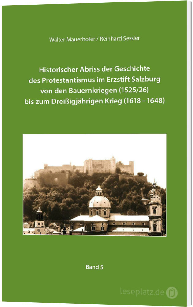 Historischer Abriss der Geschichte des Protestantismus im Erzstift Salzburg