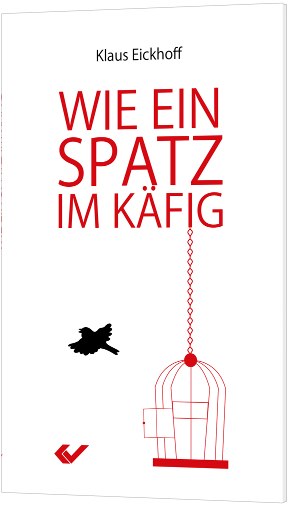 Wie ein Spatz im Käfig