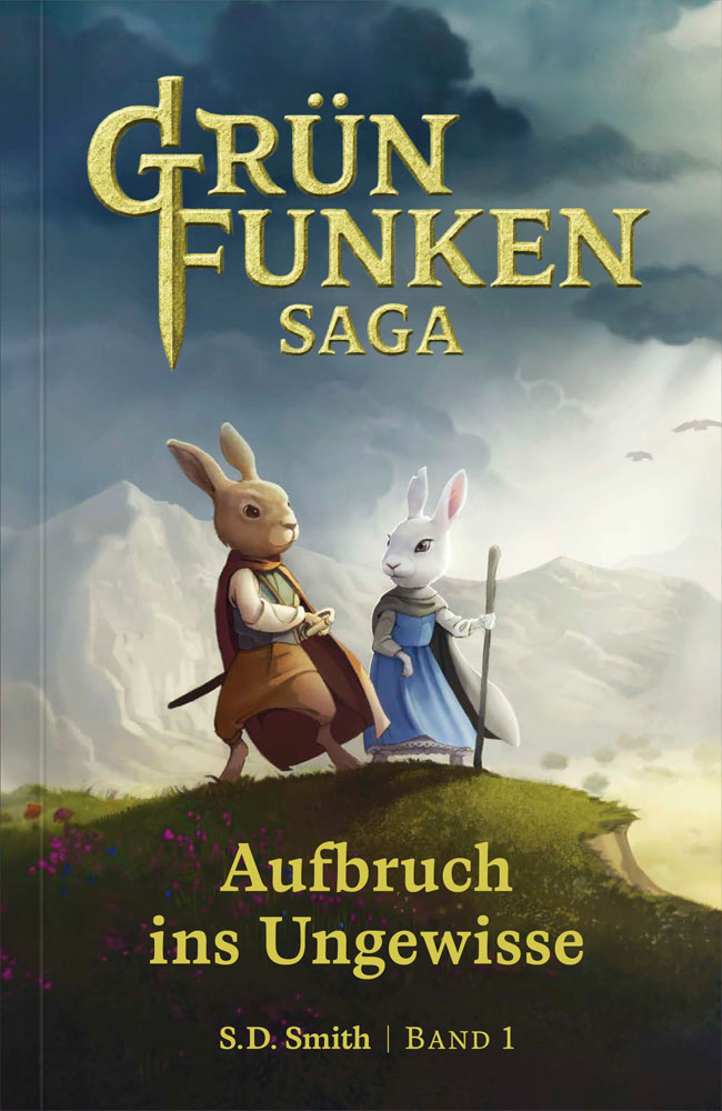 Die Grünfunken-Saga - Aufbruch ins Ungewisse