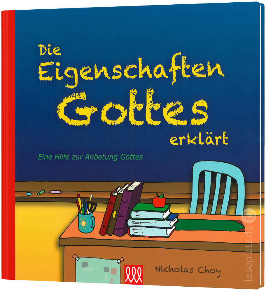 Die Eigenschaften Gottes erklärt