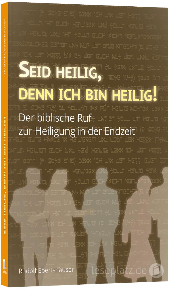 Seid heilig, denn ich bin heilig!