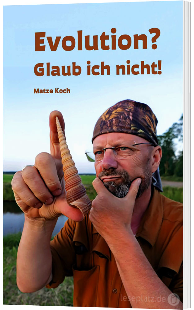 Evolution? Glaub ich nicht!