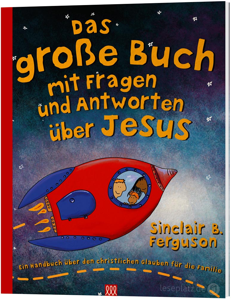 Das große Buch mit Fragen und Antworten über Jesus