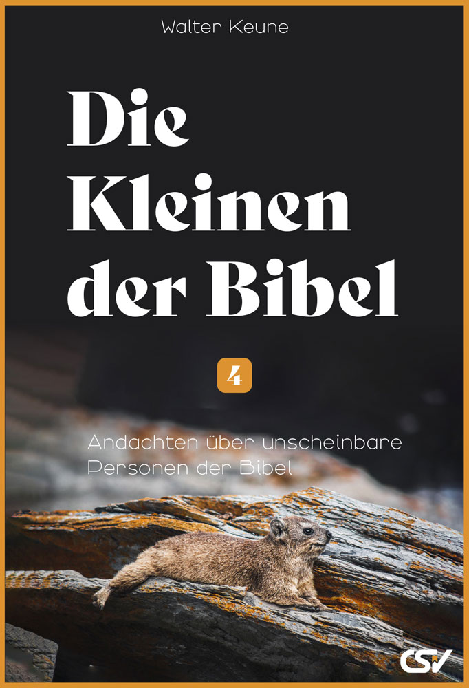 Die Kleinen der Bibel (4)
