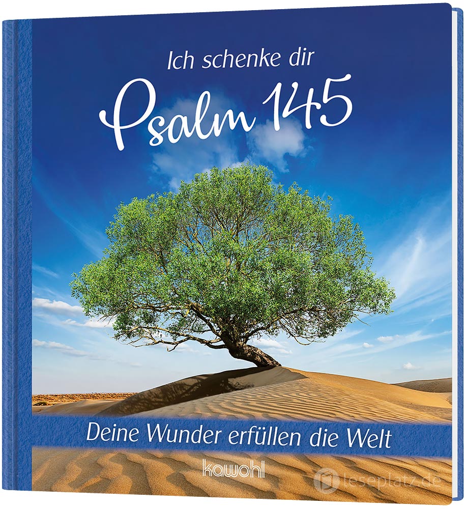 Ich schenke dir Psalm 145