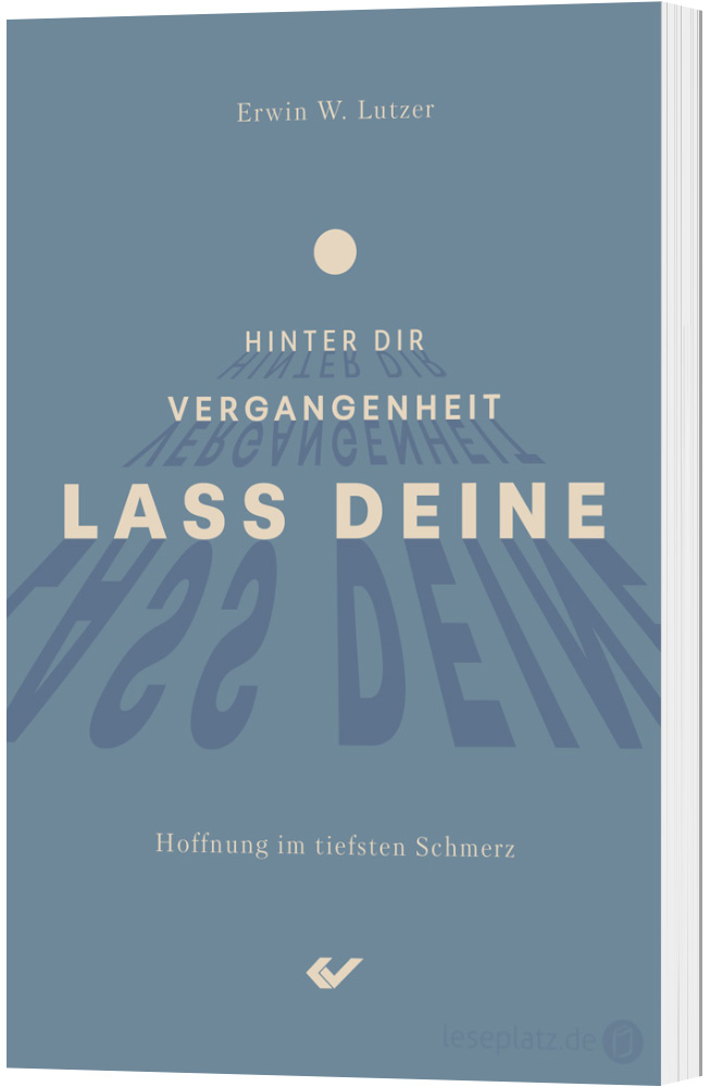 Lass deine Vergangenheit hinter dir