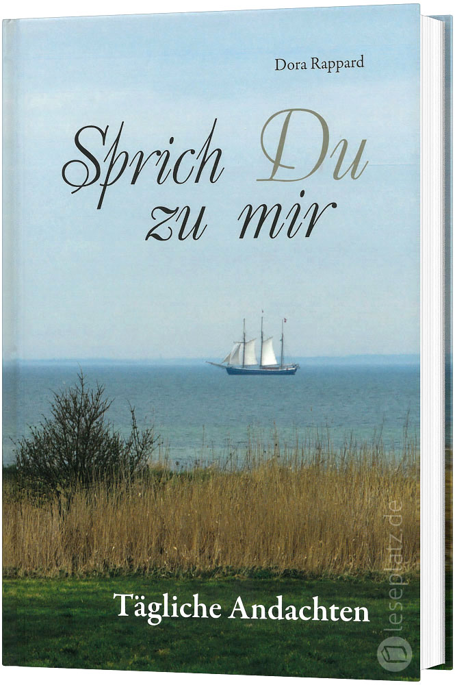 Sprich Du zu mir - Tägliche Andachten
