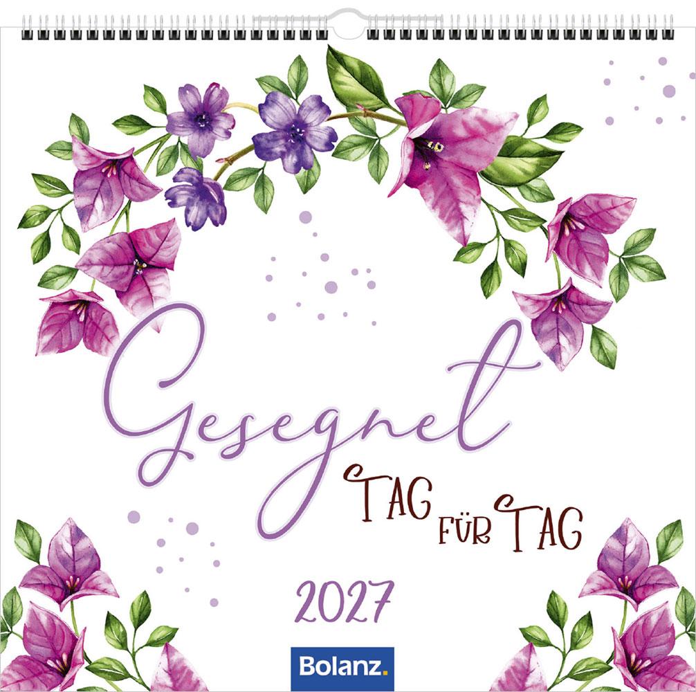 Gesegnet Tag für Tag 2027 - Wandkalender
