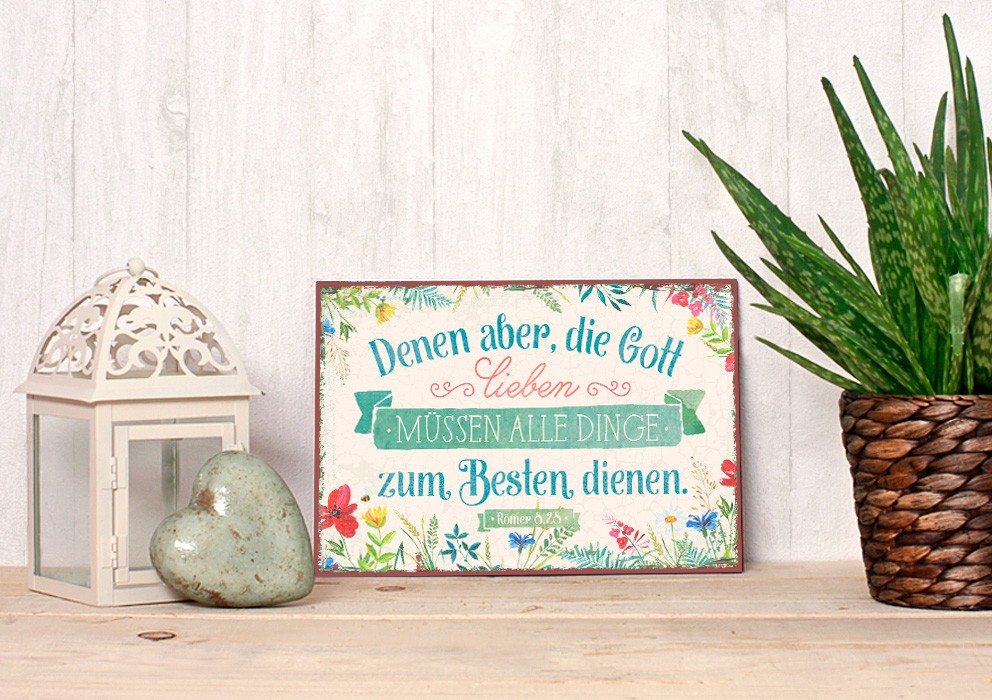 830040_2 Metallschild "Denen aber, die Gott lieben ..."