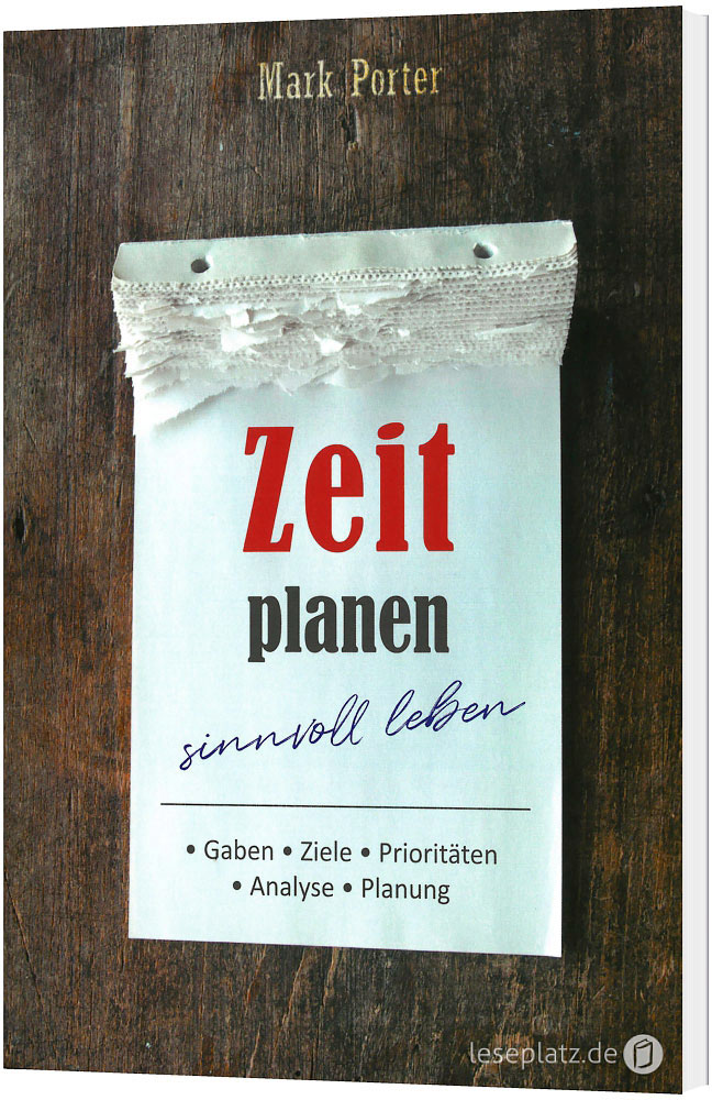 Zeit planen - sinnvoll leben