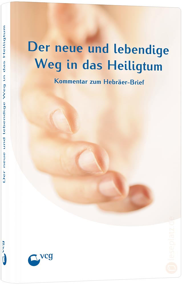 Der neue und lebendige Weg in das Heiligtum