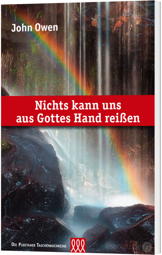 Nichts kann uns aus Gottes Hand reißen