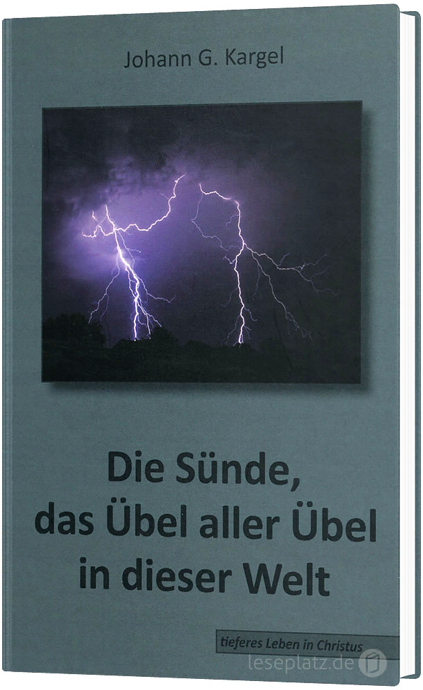 Die Sünde, das Übel aller Übel in dieser Welt