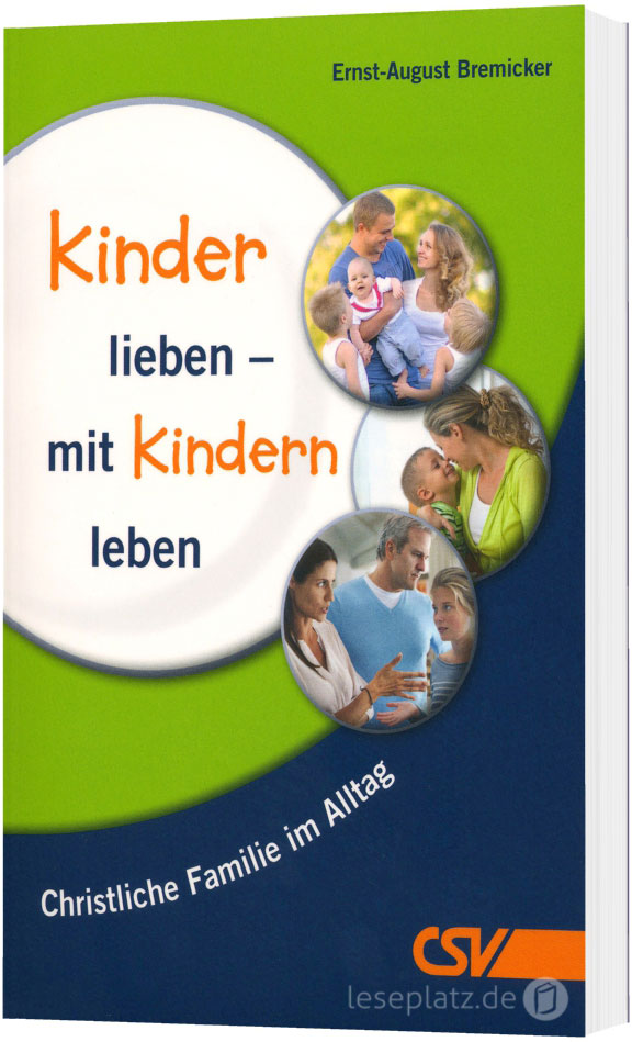 Kinder lieben - mit Kindern leben