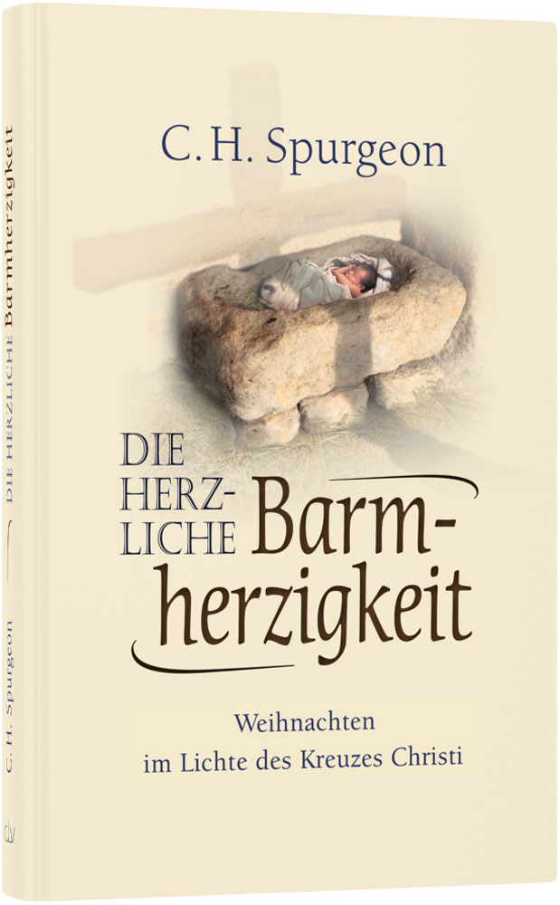 Die herzliche Barmherzigkeit