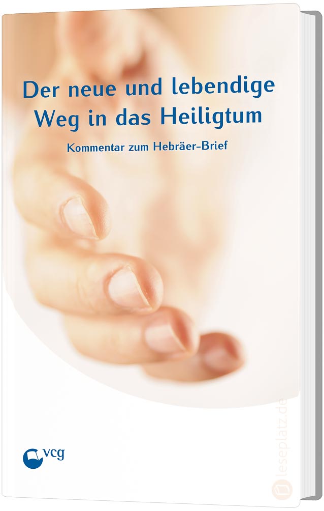 Der neue und lebendige Weg in das Heiligtum