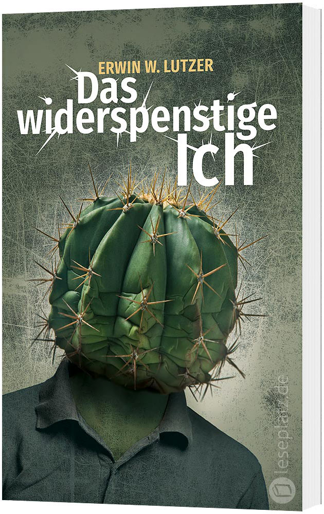 Das widerspenstige Ich