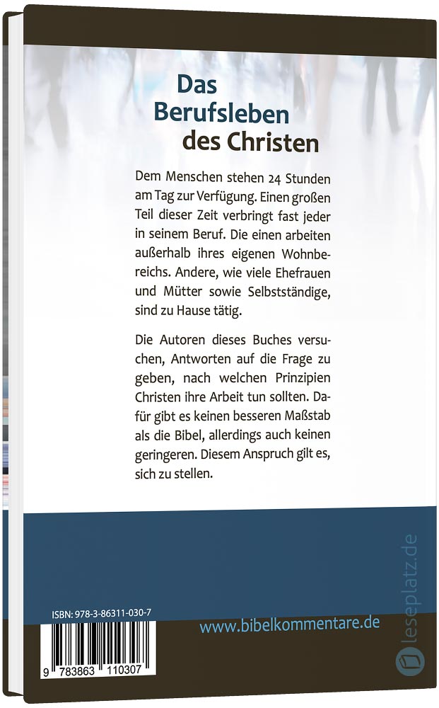 Das Berufsleben des Christen Das Berufsleben des Christen