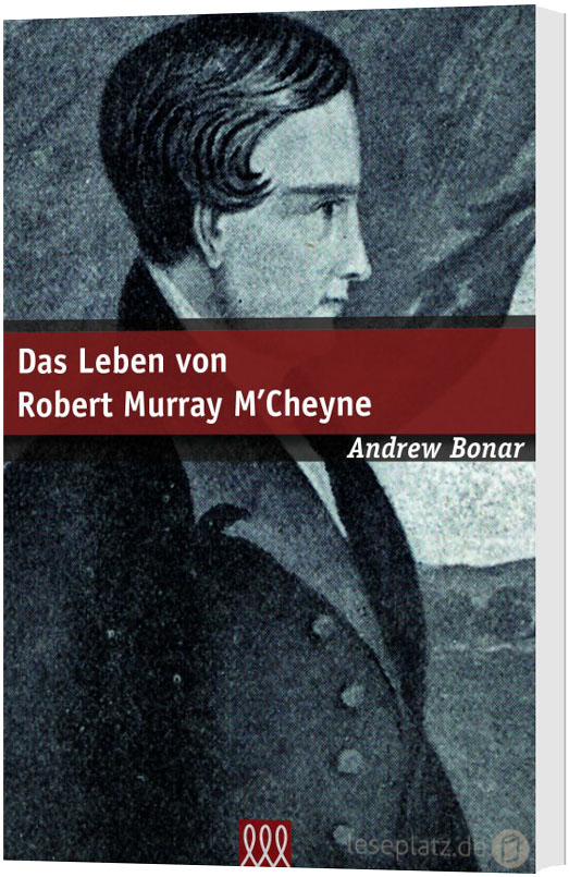 Das Leben von Robert Murray M´Cheyne