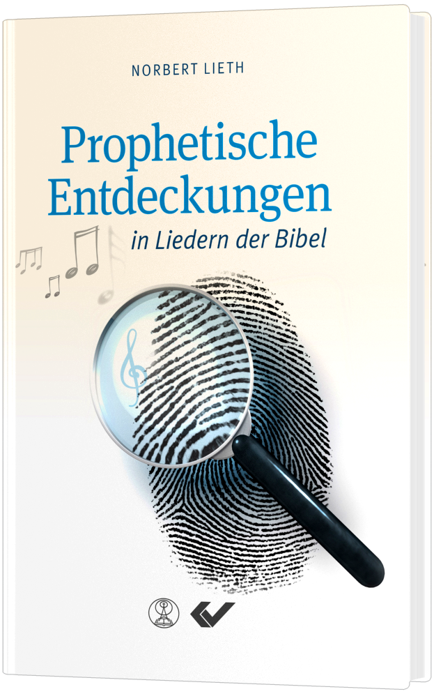 Prophetische Entdeckungen in Liedern der Bibel