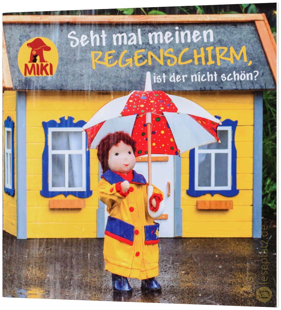 Seht mal meinen Regenschirm, ist der nicht schön?