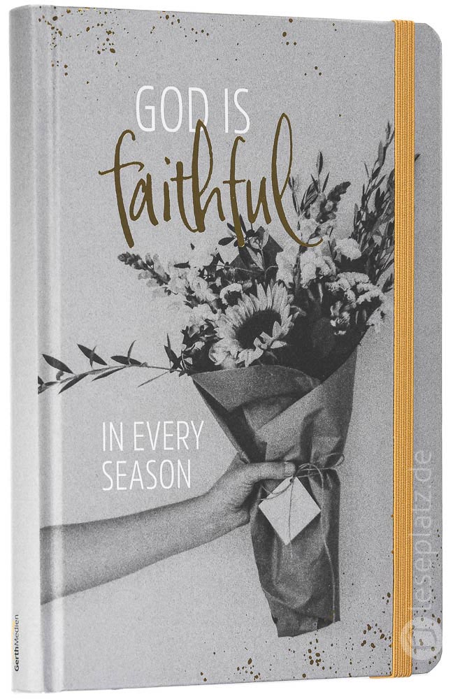 God is faithful in every season – Notizbuch