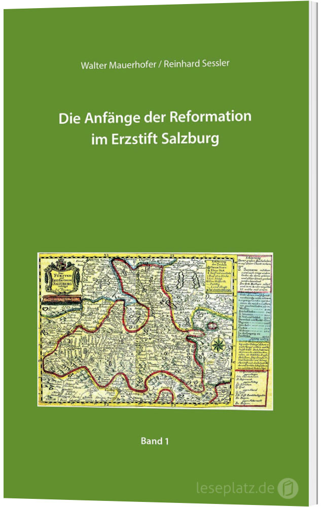 Die Anfänge der Reformation im Erzstift Salzburg