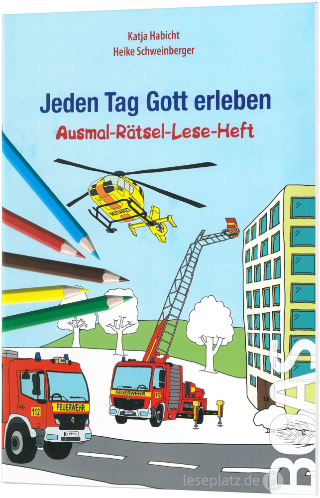 Jeden Tag Gott erleben - Ausmal-Rätsel-Lese-Heft