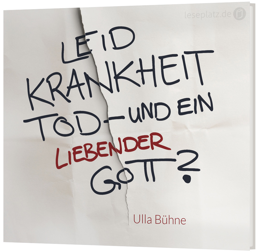 Leid, Krankheit, Tod und ein liebender Gott? - CD