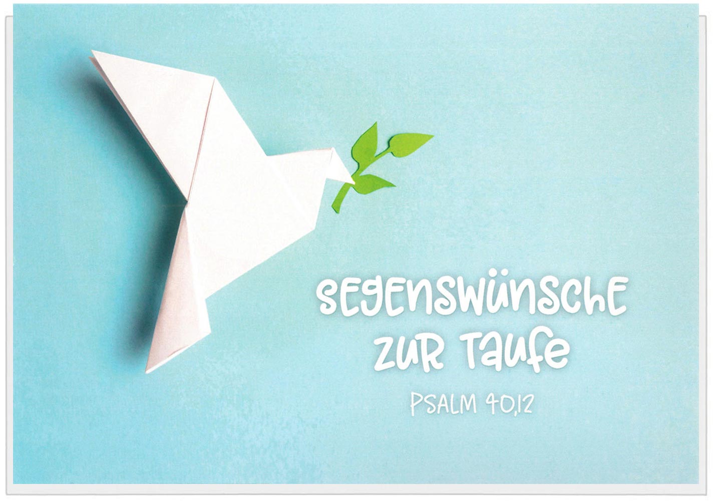 Faltkarte "Segenswünsche zur Taufe"