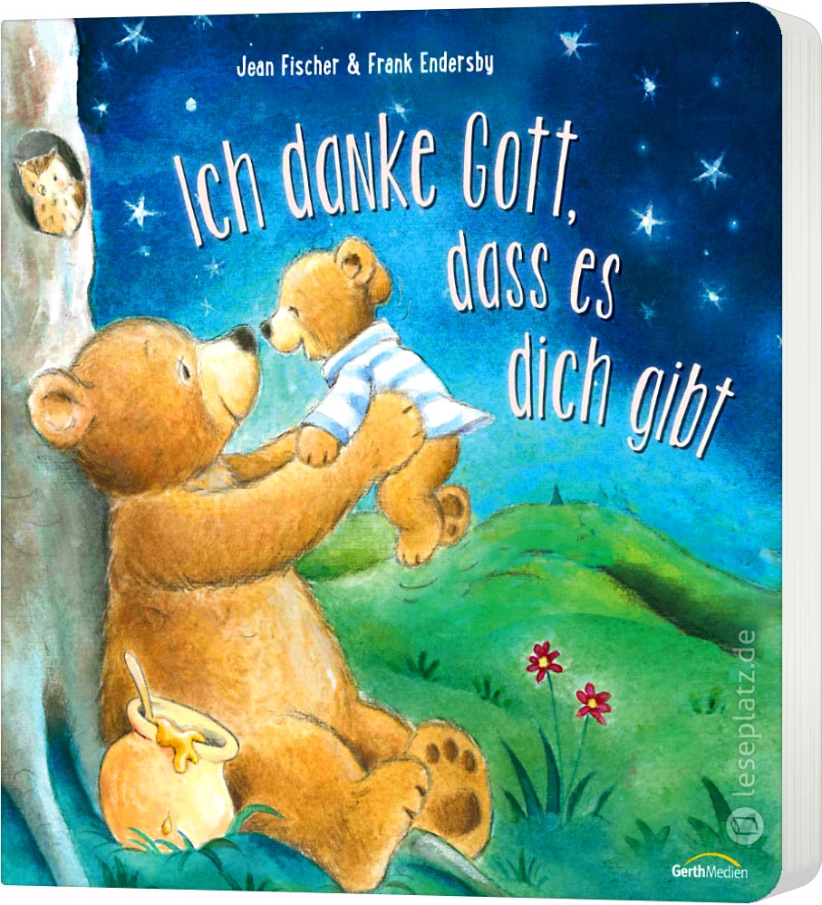 Ich danke Gott, dass es dich gibt