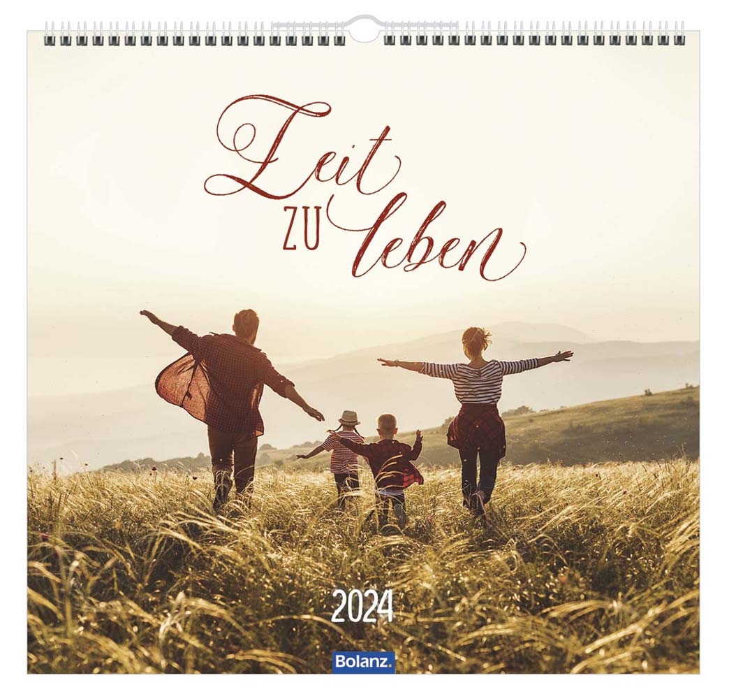 Zeit zu leben 2024 - Wandkalender