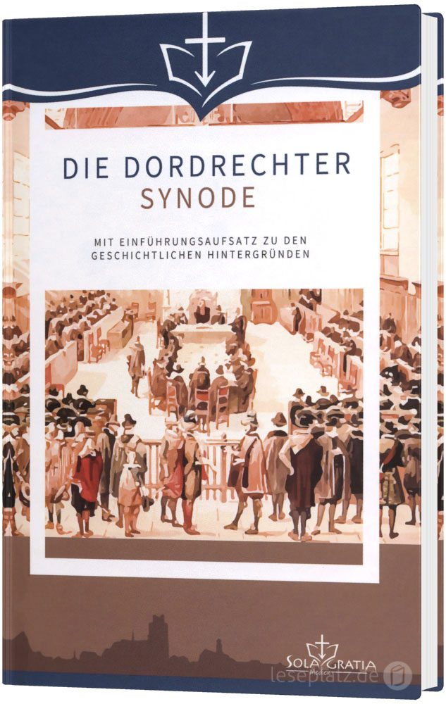 Die Dordrechter Synode