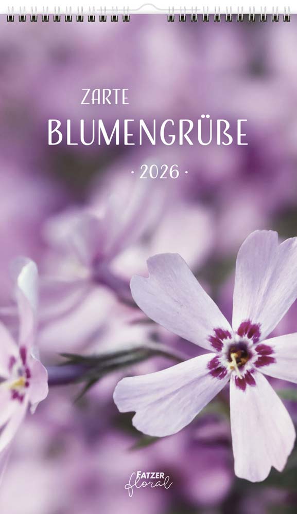 Zarte Blumengrüße 2026 - Wandkalender