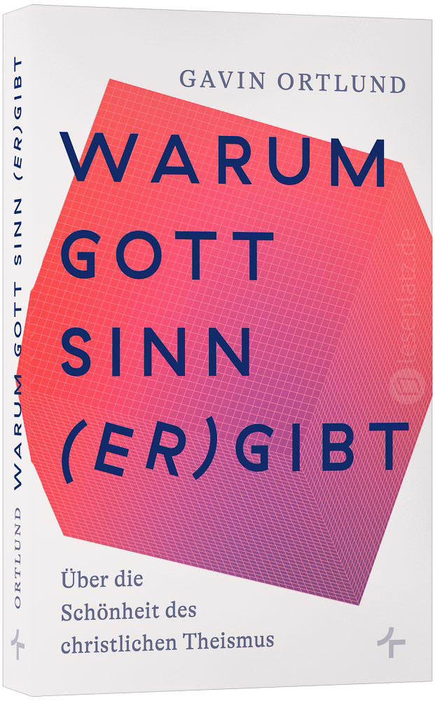 Warum Gott Sinn (er)gibt