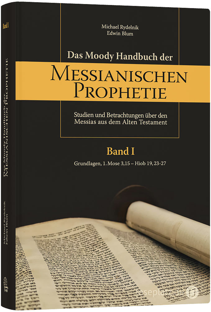 Das Moody Handbuch der Messianischen Prophetie (1)