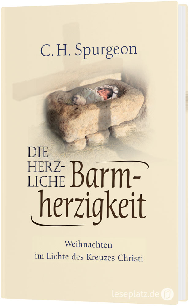 Die herzliche Barmherzigkeit