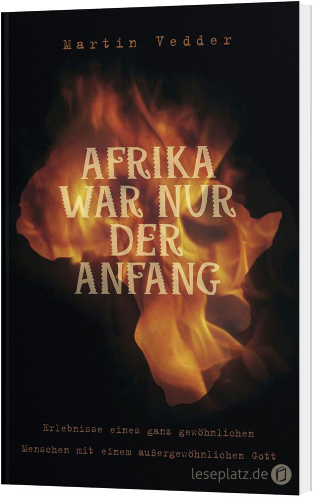 Afrika war nur der Anfang