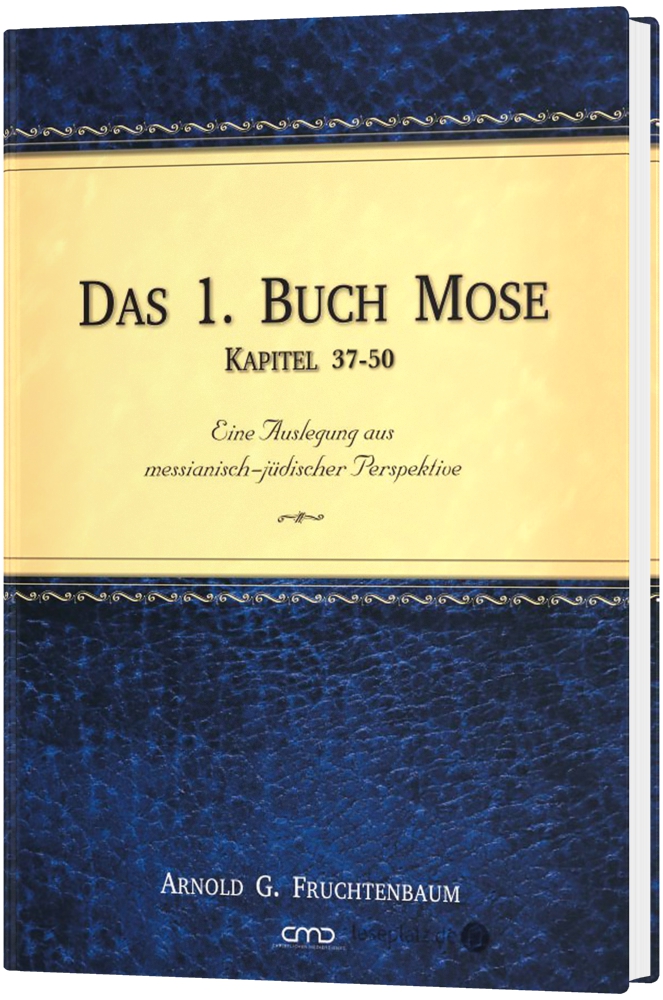 Das 1. Buch Mose - Kapitel 37-50