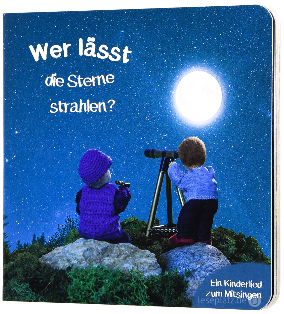 Wer lässt die Sternlein strahlen - Pappbuch