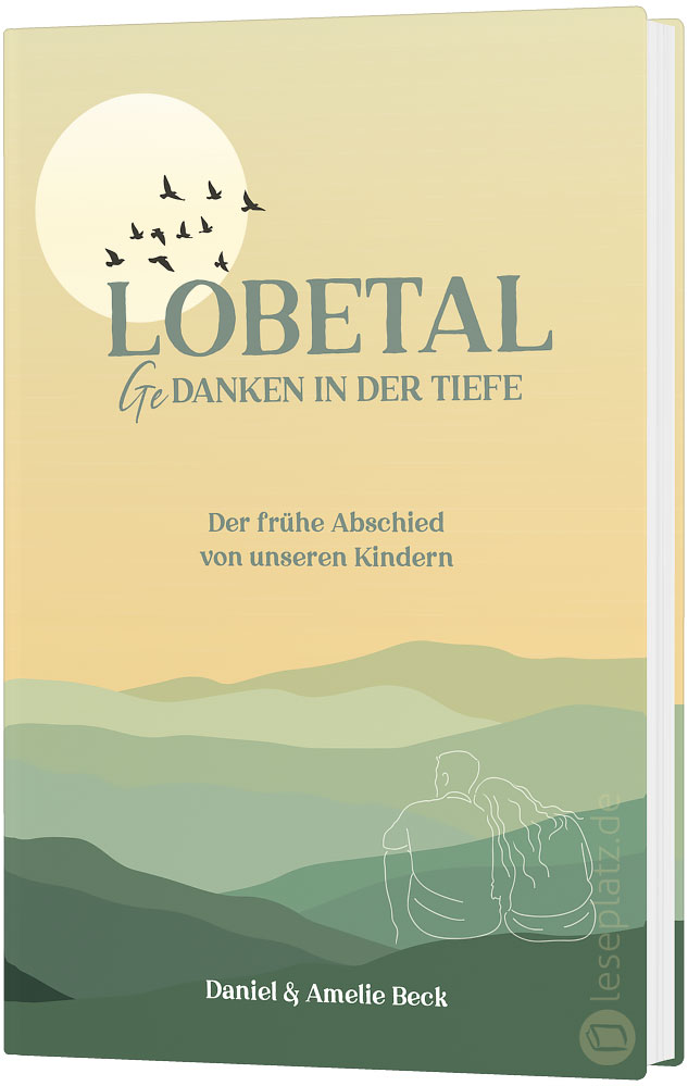 Lobetal - Gedanken aus der Tiefe