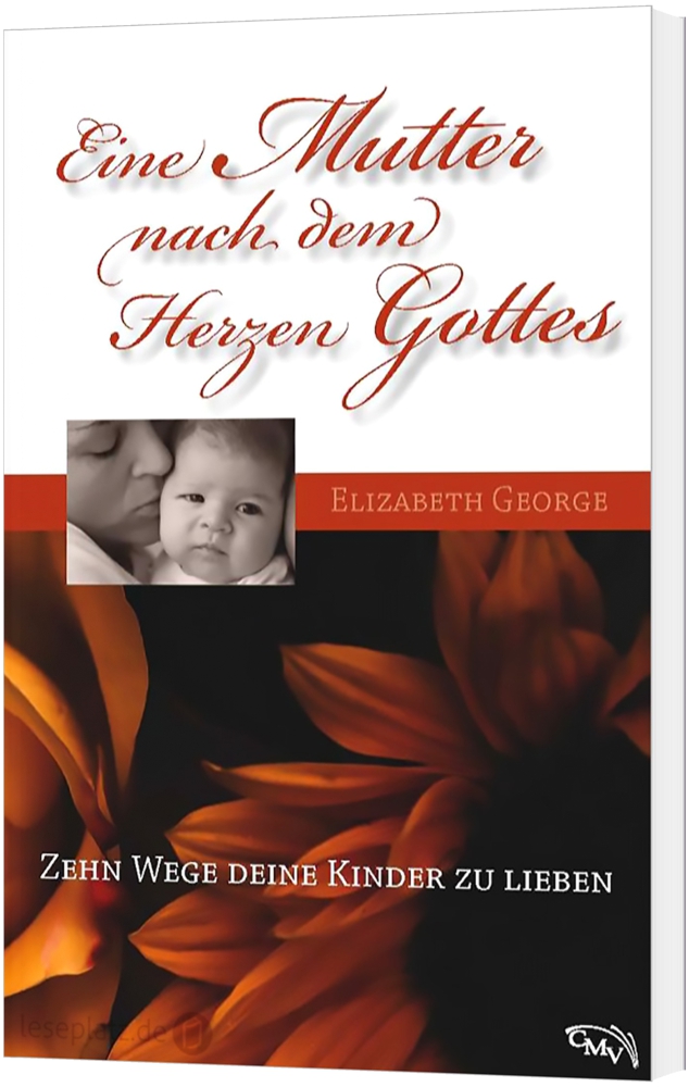 Eine Mutter nach dem Herzen Gottes