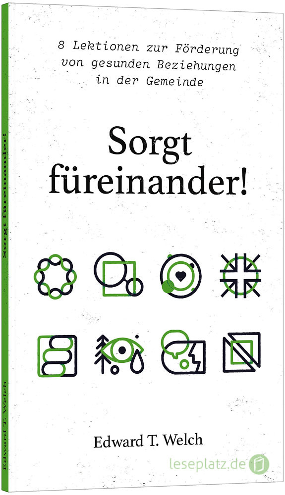 Sorgt füreinander!