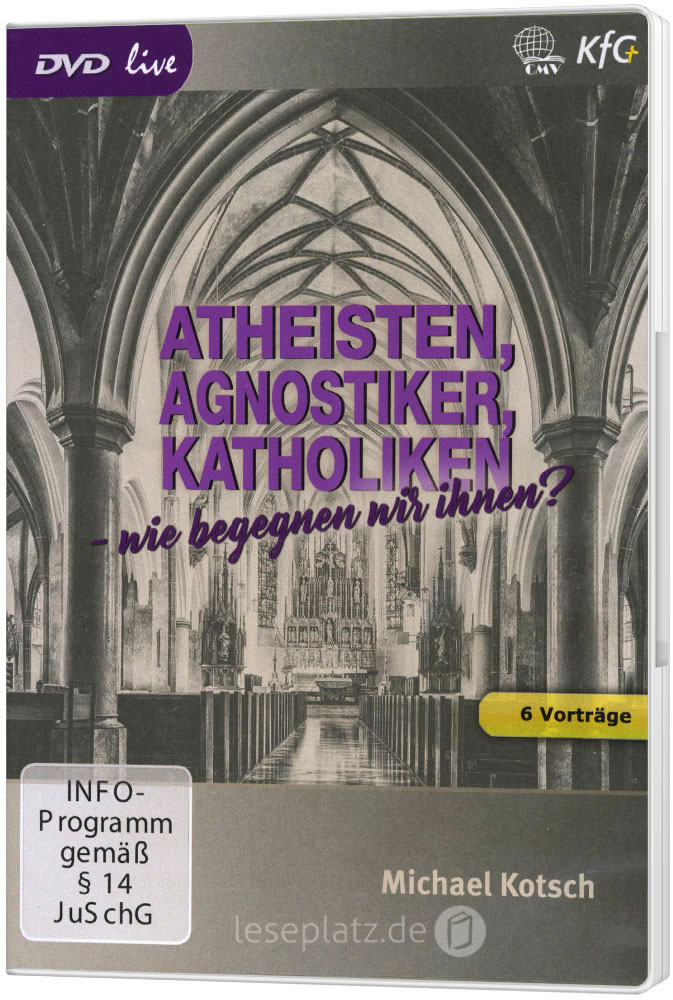 Atheisten, Agnostiker, Katholiken - wie begegnen wir ihnen? - DVD