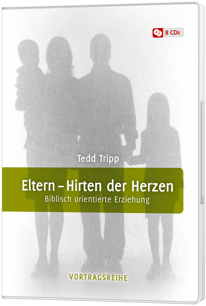 Eltern - Hirten der Herzen (Vorträge auf 8 Audio-CDs)