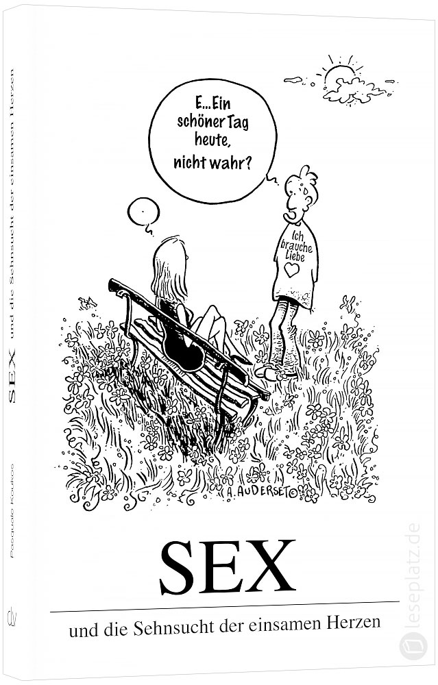 Sex und die Sehnsucht der einsamen Herzen