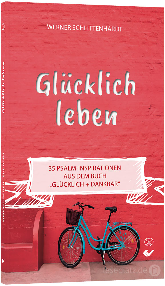 Glücklich leben